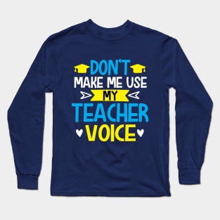 Teacher Voice Long Sleeve T-Shirt